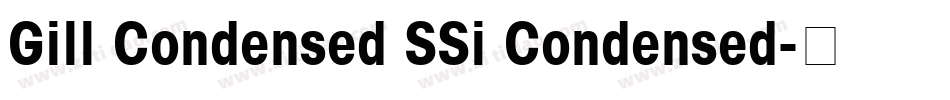 Gill Condensed SSi Condensed字体转换